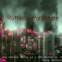 Ruthless Mindstate
