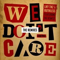 We Don't Care (The Remixes)