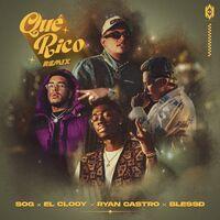 Qué Rico (feat. El Clooy) (Remix)