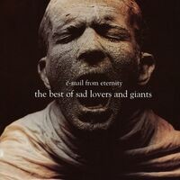 E-Mail from Eternity: The Best of Sad Lovers and Giants
