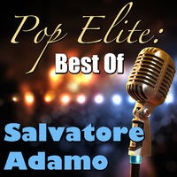 Pop Elite: Best Of Salvatore Adamo