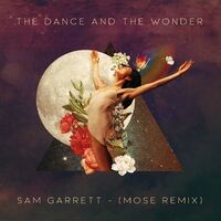 The Dance and the Wonder (Mose Remix)