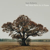 We Were Born In A Flame (Deluxe)