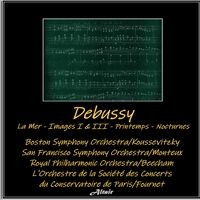 Debussy: La Mer - Images I & III - Printemps - Nocturnes