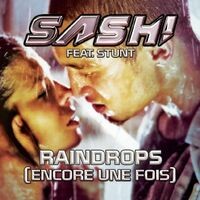 Raindrops (Encore Une Fois Pt.2) (feat. Stunt)