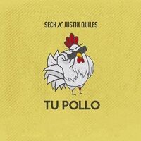 Tu Pollo (feat. Justin Quiles & Dimelo Flow)