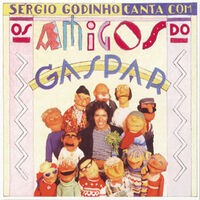 Sérgio Godinho Canta Com Os Amigos De Gaspar