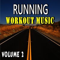 Running Workout Music, Vol. 2 (Special Edition)