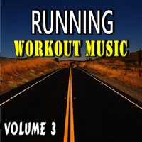 Running Workout Music, Vol. 3 (Special Edition)