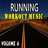 Running Workout Music, Vol. 6 (Special Edition)
