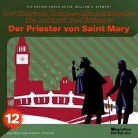Der Priester von Saint Mary (Der Sherlock Holmes-Adventkalender - Die Ankunft des Erlösers, Folge 12)
