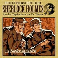 Die Brosche des Richelieu (Sherlock Holmes: Aus den Tagebüchern von Dr. Watson)