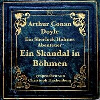 Ein Skandal in Böhmen (Ein Sherlock Holmes Abenteuer)