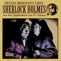 Omen (Sherlock Holmes : Aus den Tagebüchern von Dr. Watson)