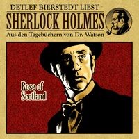 Rose of Scotland (Sherlock Holmes : Aus den Tagebüchern von Dr. Watson)