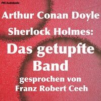 Sherlock Holmes: Das getupfte Band