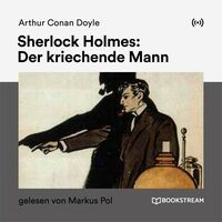 Sherlock Holmes: Der kriechende Mann