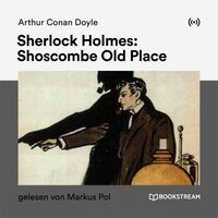 Sherlock Holmes: Shoscombe Old Place