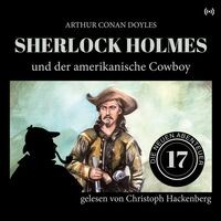Sherlock Holmes und der amerikanische Cowboy (Die neuen Abenteuer 17)