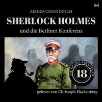 Sherlock Holmes und die Berliner Konferenz (Die neuen Abenteuer 18)