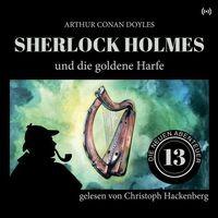 Sherlock Holmes und die goldene Harfe (Die neuen Abenteuer 13)