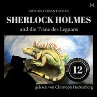 Sherlock Holmes und die Träne des Leguans (Die neuen Abenteuer 12)