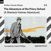 The Adventure of the Priory School (A Sherlock Holmes Adventure)