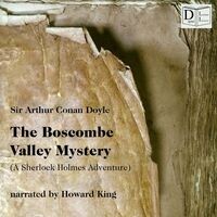 The Boscombe Valley Mystery (A Sherlock Holmes Adventure)