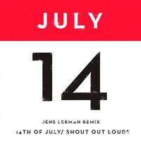 14th of July (Jens Lekman Remix)