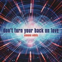 Don't Turn Your Back on Love