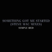 Something Got Me Started: Steve Mac Mixes