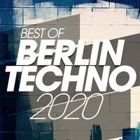 Best Of Berlin Techno 2020