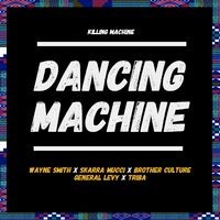 Dancing Machine / Killing Machine