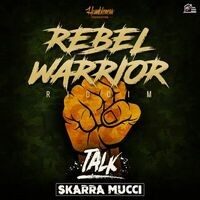 Talk - Rebel Warrior Riddim