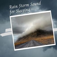 Rain Storm Sound for Sleeping