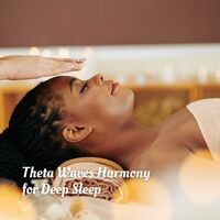 Theta Waves Harmony for Deep Sleep