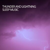 Thunder And Lightning Sleep Music