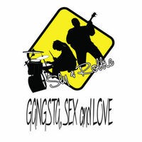 Gangsta Sex and Love