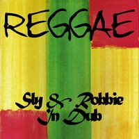 Reggae Sly & Robbie in Dub