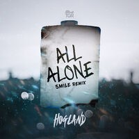 All Alone (Smile Remix)