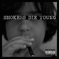 Smokers Die Young