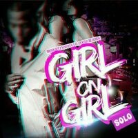 Girl on Girl (feat. John Micheal)