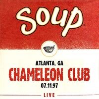 Soup Live: Chameleon Club, Atlanta, GA, 07.11.97 (Live)