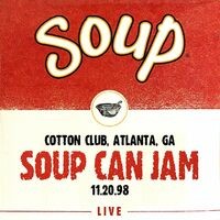 Soup Live: Soup Can Jam, Cotton Club, Atlanta, GA, 11.20.98 (Live)