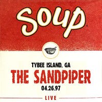 Soup Live: The Sandpiper, Tybee Island, GA, 04.26.97 (Live)