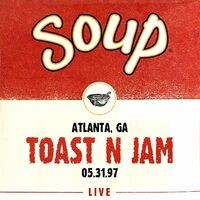 Soup Live: Toast N Jam, Atlanta, GA 05.31.97 (Live)
