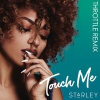 Touch Me (Throttle Remix)