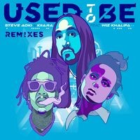 Used To Be (feat. Wiz Khalifa) (Remixes)