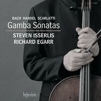Bach, Handel & D. Scarlatti: (Viola da) Gamba Sonatas