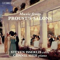 Cello Music from Proust's Salons
